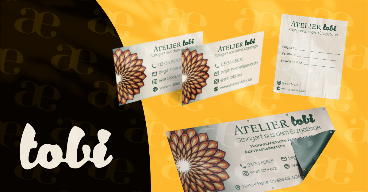 Printmedien für Atelier tobi: Visitenkarten, Banner, Flyer und Zertifikat-Aufkleber